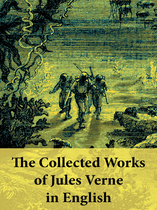 Title details for The Collected Works of Jules Verne in English by Jules  Verne - Available